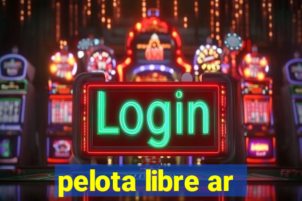 pelota libre ar